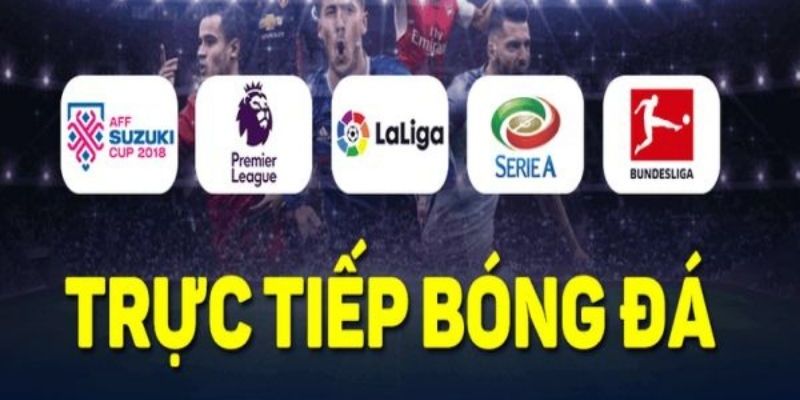 Trực tiếp bóng đá Các tính năng nổi bật của hệ thống trực tiếp bóng đá tại Kèo Nhà Cái